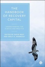 Cover: The Handbook of Recovery Capital - Bristol University Press