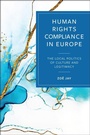 Cover: Human Rights Compliance in Europe - Bristol University Press