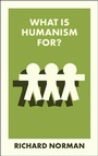 Cover: What Is Humanism For? - Bristol University Press