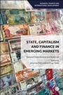 Cover: State, Capitalism, and Finance in Emerging Markets - Bristol University Press