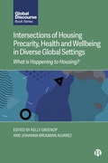 Cover: Intersections of Housing Precarity, Health and Wellbeing in Diverse Global Settings - Bristol University Press