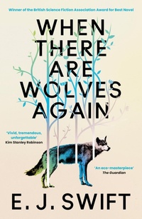 Enlarge image Cover: When There Are Wolves Again - ARCADIA