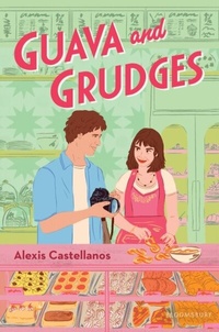 Abbildung von: Guava and Grudges - Bloomsbury YA