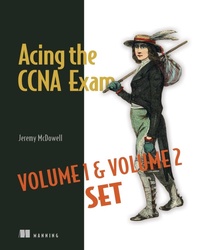 Abbildung von: Acing the CCNA Exam Volumes 1 & 2 - Manning Publications