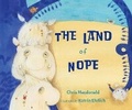 Cover: The Land of Nope - Starfish Bay Children's Books