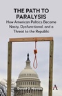 Cover: The Path to Paralysis - Anthem Press