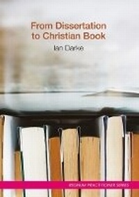 Enlarge image Cover: From Dissertation to Christian Book - Regnum Books International