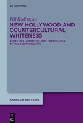 Cover: New Hollywood and Countercultural Whiteness - De Gruyter