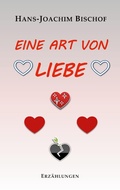 Cover: Eine Art von Liebe - BoD - Books on Demand