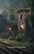 Cover: Das Geheimnis der Papierfabrik - epubli