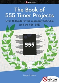 Enlarge image Cover: The Book of 555 Timer Projects - Elektor International Media