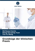 Cover: Grundzuege der klinischen Praxis - Verlag Unser Wissen