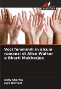 Cover: Voci femminili in alcuni romanzi di Alice Walker e Bharti Mukherjee - Edizioni Sapienza