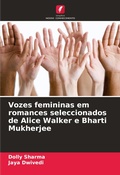 Cover: Vozes femininas em romances seleccionados de Alice Walker e Bharti Mukherjee - Edicoes Nosso Conhecimento