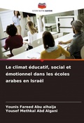 Cover: Le climat educatif, social et emotionnel dans les ecoles arabes en Israel - Editions Notre Savoir