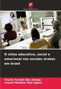 Cover: O clima educativo, social e emocional nas escolas arabes em Israel - Edicoes Nosso Conhecimento