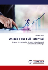 Enlarge image Cover: Unlock Your Full Potential - LAP Lambert Academic Publishing