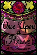 Cover: Once upon a Rose (Once upon a Story, #3) - A.R. Summers