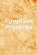 Cover: Egyptian Proverbs - Celeste Parker