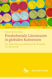 Abbildung von: Postkoloniale Literaturen in globalen Kontexten - J.B. Metzler