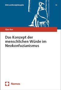Abbildung von: Das Konzept der menschlichen Würde im Neokonfuzianismus - Nomos