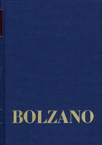 Abbildung von: Bernard Bolzano Gesamtausgabe / Reihe II: Nachlaß. B. Wissenschaftliche Tagebücher. Band 12,2: Miscellanea Mathematica 22 - frommann-holzboog
