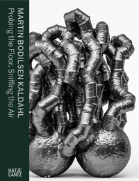 Abbildung von: Martin Bodilsen Kaldahl. Probing the Floor, Sniffing the Air - Hatje Cantz Verlag