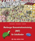 Cover: Marburger Konzentrationstraining (MKT) f&uuml;r Schulkinder - modernes lernen