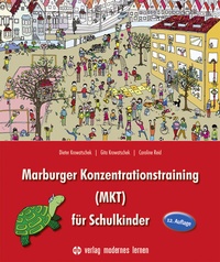 Abbildung von: Marburger Konzentrationstraining (MKT) für Schulkinder - modernes lernen