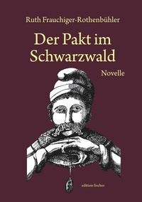 Abbildung von: Der Pakt im Schwarzwald - Fischer, R. G.