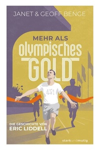 Abbildung von: Mehr als olympisches Gold - Christliche Literaturverbreitung