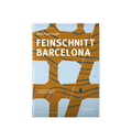 Cover: Feinschnitt Barcelona - Franken Verlag