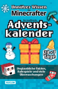 Abbildung von: Unnützes Wissen für Minecrafter - Der inoffizielle Adventskalender - Nucleo ein Imprint der my dna media GmbH