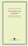 Cover: Vom Antlitz zum Cyberface - zu Klampen Verlag