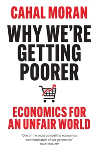Enlarge image Cover: Why We're Getting Poorer - William Collins