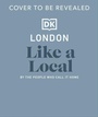Cover: London Like a Local - DK Travel
