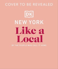 Abbildung von: New York City Like a Local - DK Travel