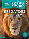 Cover: Do You Know? Level 4 - BBC Earth Predators and Prey - Ladybird