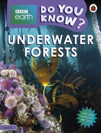 Abbildung von: Do You Know? Level 3 - BBC Earth Underwater Forests - Ladybird