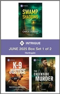 Cover: Harlequin Intrigue June 2025 - Box Set 1 of 2 - HARLEQUIN INTRIGUE