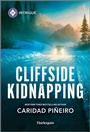 Cover: Cliffside Kidnapping - HARLEQUIN INTRIGUE