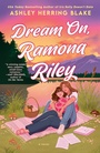 Cover: Dream On, Ramona Riley - Berkley