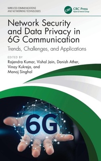 Enlarge image Cover: Network Security and Data Privacy in 6G Communication - CRC Press