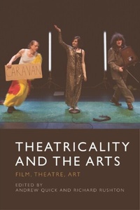 Enlarge image Cover: Theatricality and the Arts - Edinburgh University Press