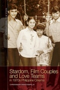 Cover: Stardom, Film Couples and Love Teams in 1970s Philippine Cinema - Edinburgh University Press