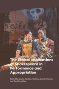 Cover: The Ethical Implications of Shakespeare in Performance and Appropriation - Edinburgh University Press