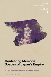 Abbildung von: Contesting Memorial Spaces of Japan's Empire - Bloomsbury Academic