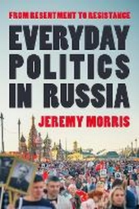 Abbildung von: Everyday Politics in Russia - Bloomsbury Academic