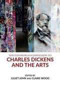 Cover: Edinburgh Companion to Charles Dickens and the Arts - Edinburgh University Press