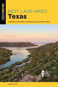 Bild vergrößern Bild: Best Lake Hikes Texas - Falcon Guides